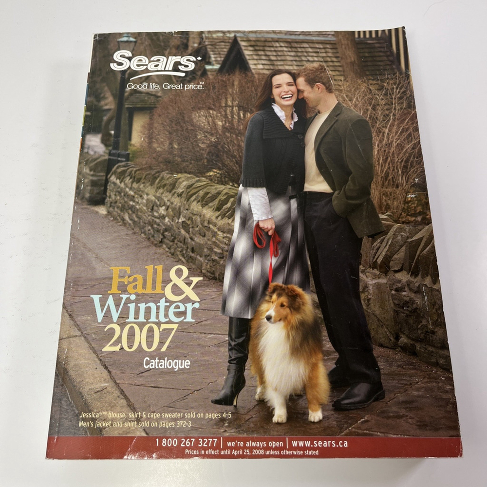 Sears Catalogue: Fall and Winter 2007 Good Life. Great Price.